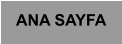 ANA SAYFA