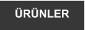 ÜRÜNLER