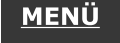MENÜ